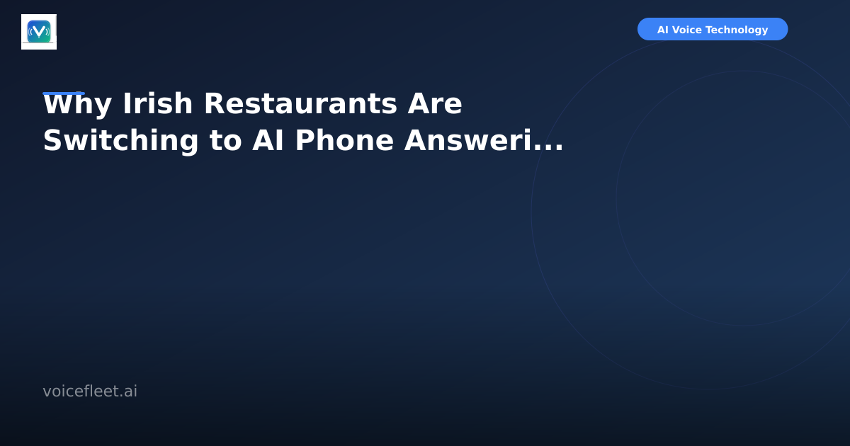 Why Irish Restaurants Are Switching to AI Phone Answering in 2026
