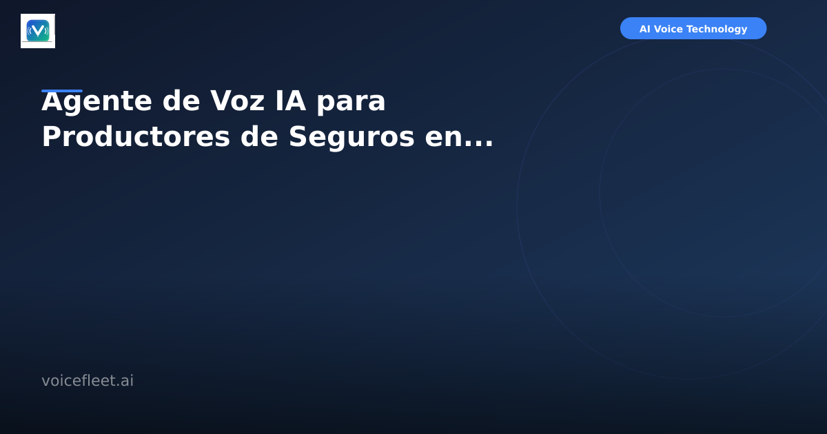 Agente de Voz IA para Productores de Seguros en Argentina: No Pierdas Más Llamadas de Clientes
