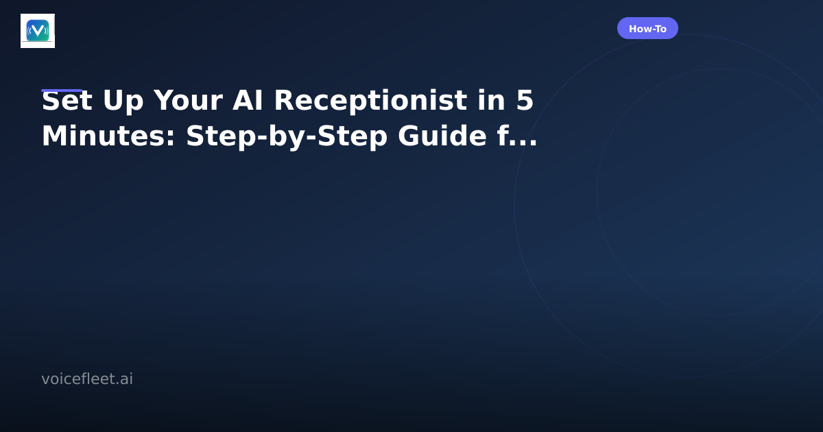 Set Up Your AI Receptionist in 5 Minutes: Step-by-Step Guide for Irish Businesses