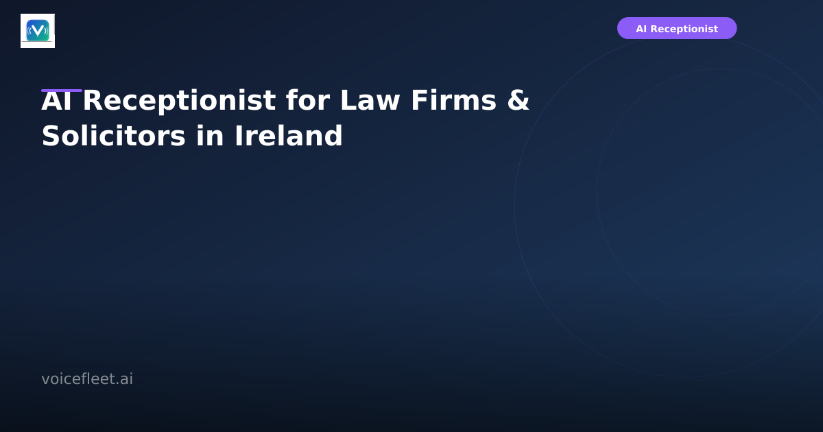 AI Receptionist for Law Firms & Solicitors in Ireland
