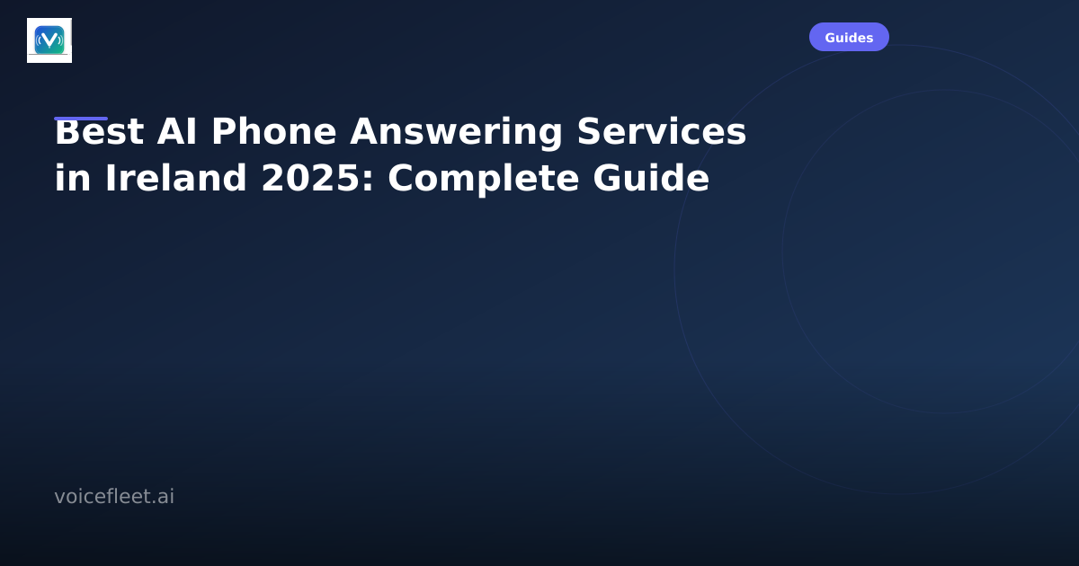 Best AI Phone Answering Services in Ireland 2025: Complete Guide