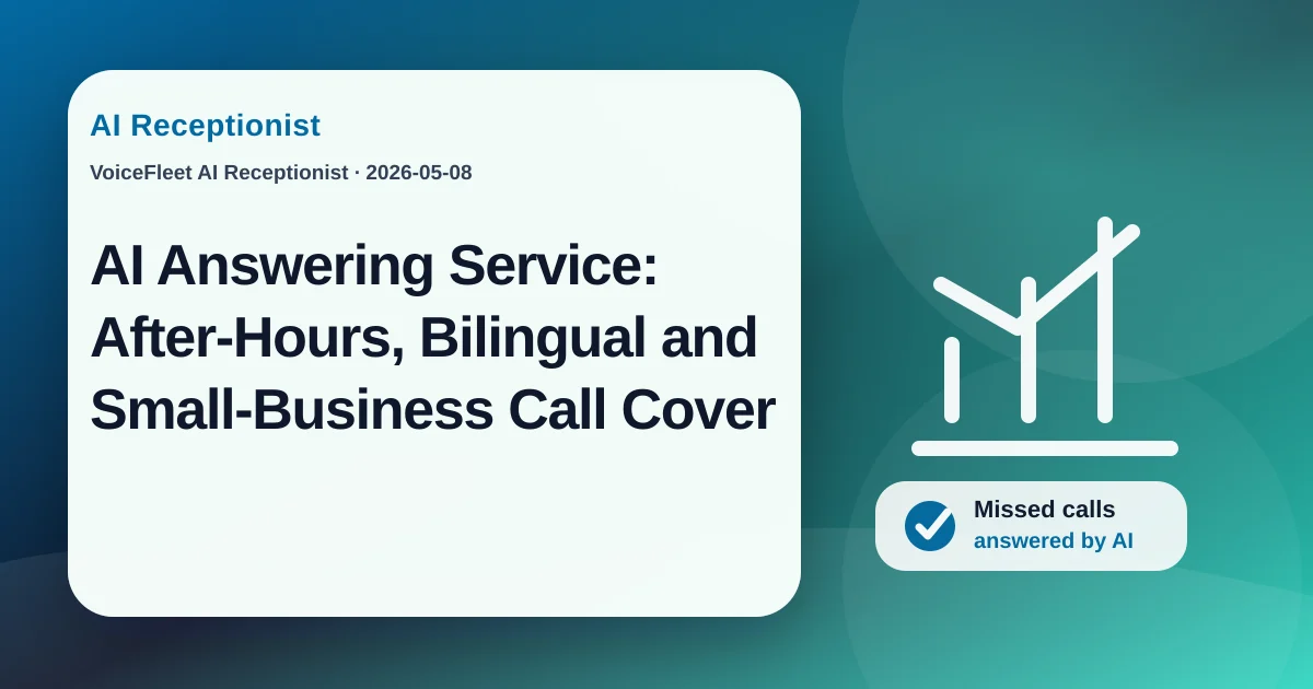 AI Answering Service: After-Hours, Bilingual and Small-Business Call Cover — VoiceFleet blog illustration
