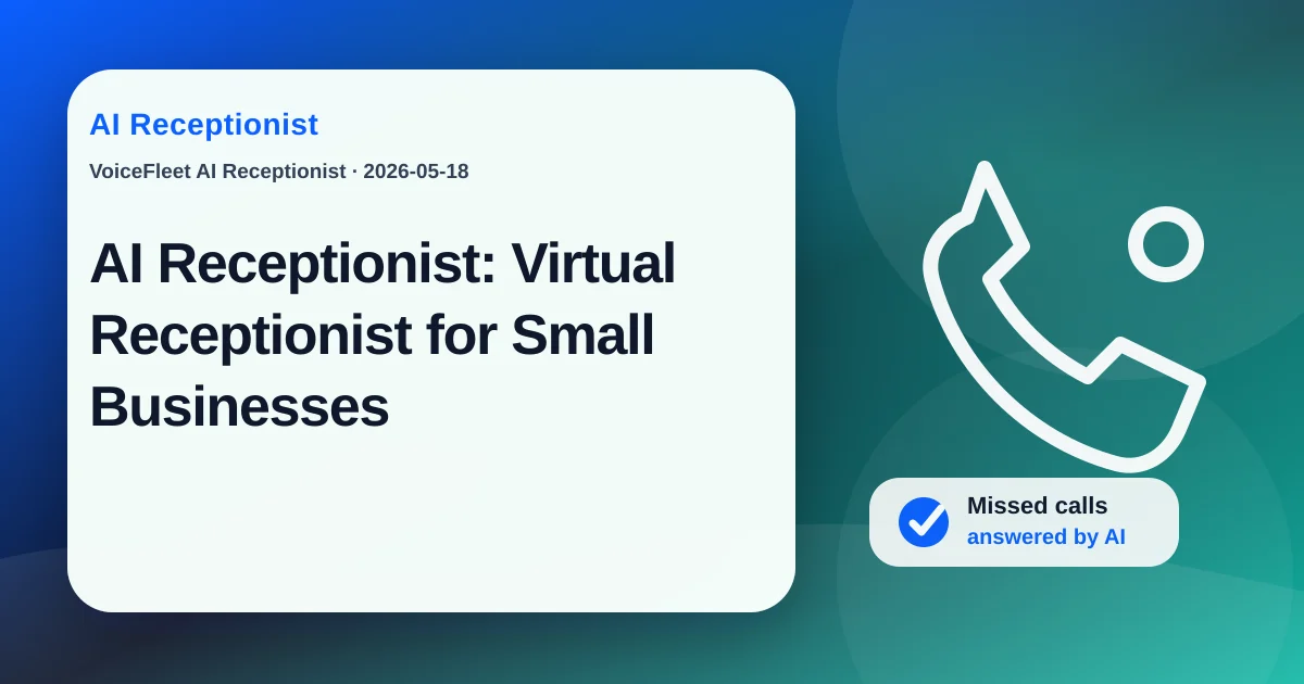 AI Receptionist: Virtual Receptionist for Small Businesses — VoiceFleet blog illustration