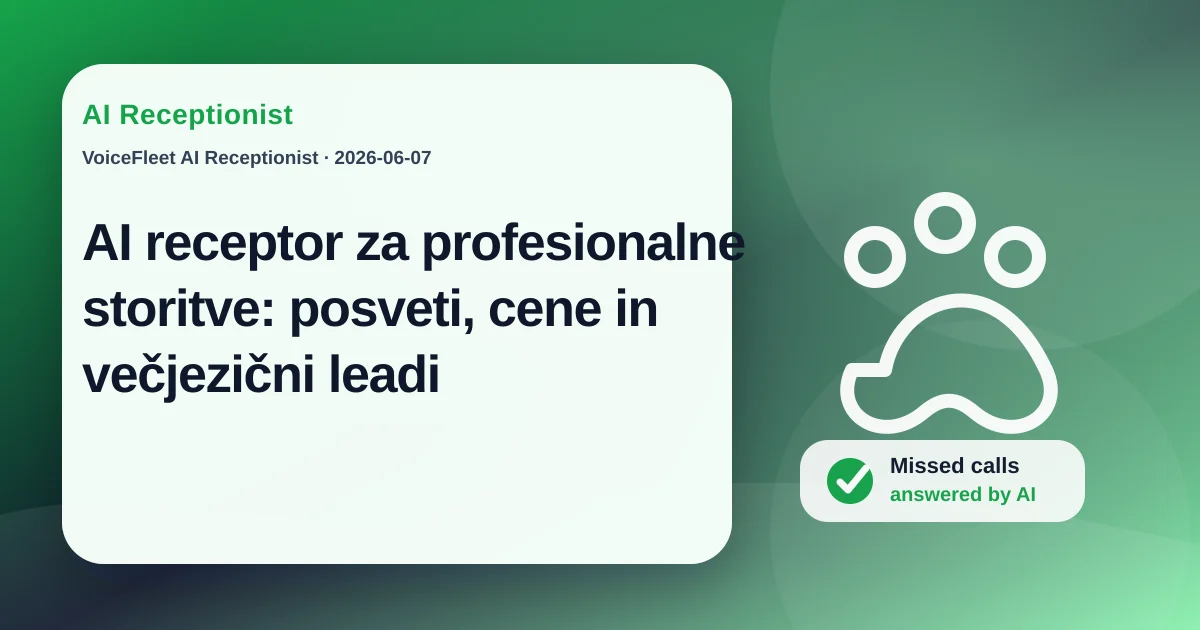 AI receptor za profesionalne storitve: posveti, cene in večjezični leadi — VoiceFleet blog illustration