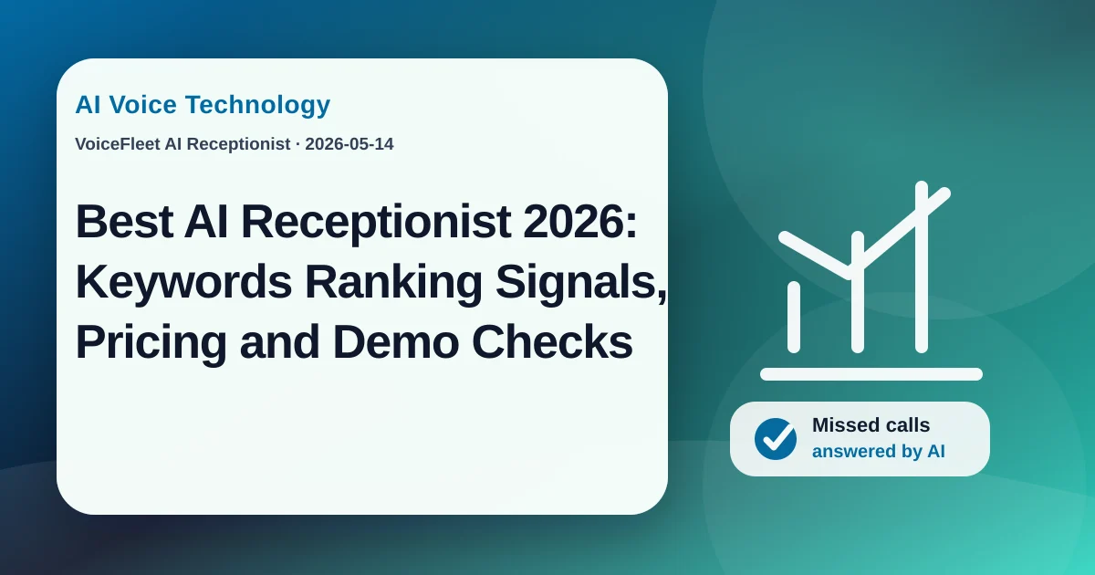 Best AI Receptionist 2026: Keywords Ranking Signals, Pricing and Demo Checks — VoiceFleet blog illustration