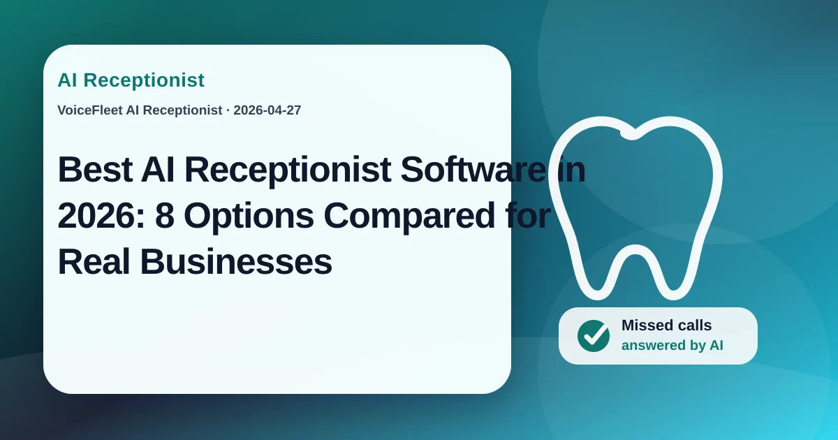Best AI Receptionist Software in 2026: 8 Options Compared for Real Businesses — VoiceFleet blog illustration
