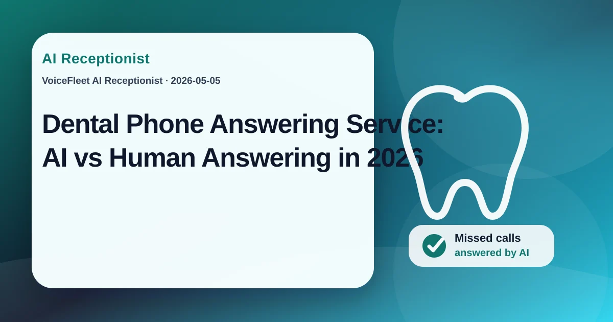 Dental Phone Answering Service: AI vs Human Answering in 2026 — VoiceFleet blog illustration