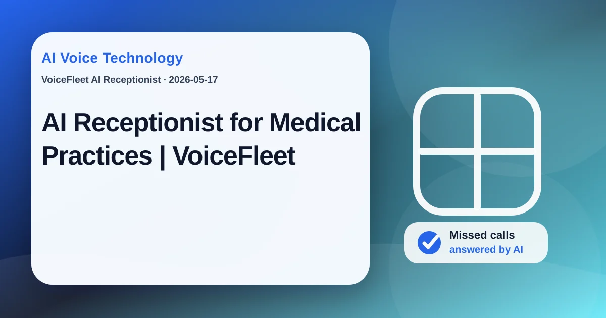 AI Receptionist for Medical Practices | VoiceFleet — VoiceFleet blog illustration