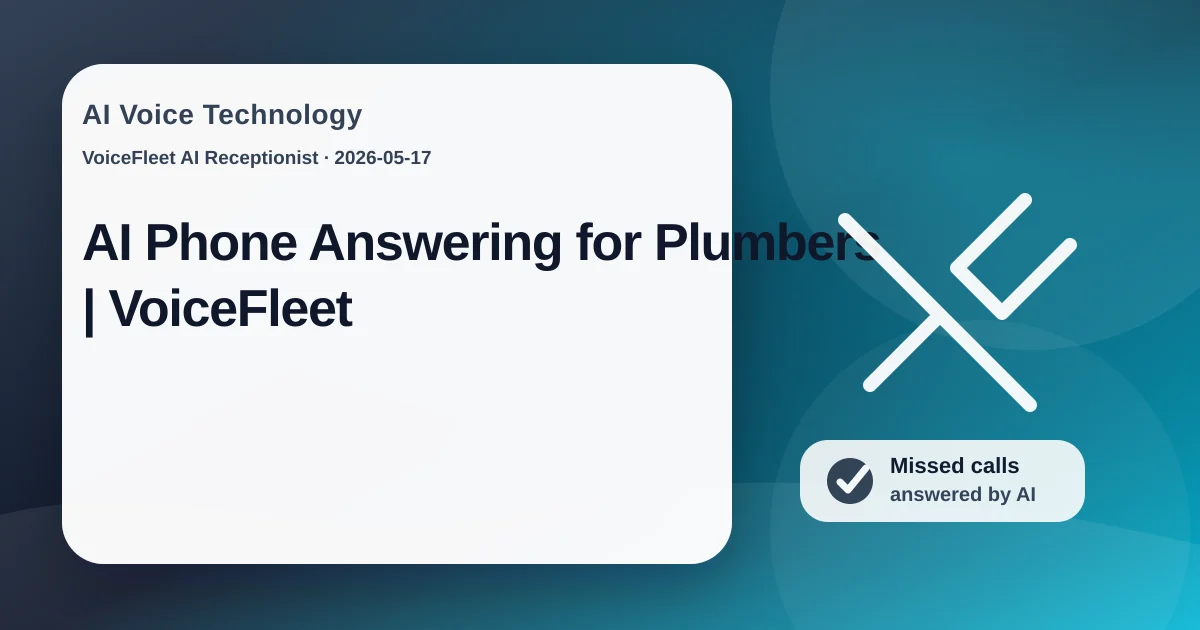 AI Phone Answering for Plumbers | VoiceFleet — VoiceFleet blog illustration