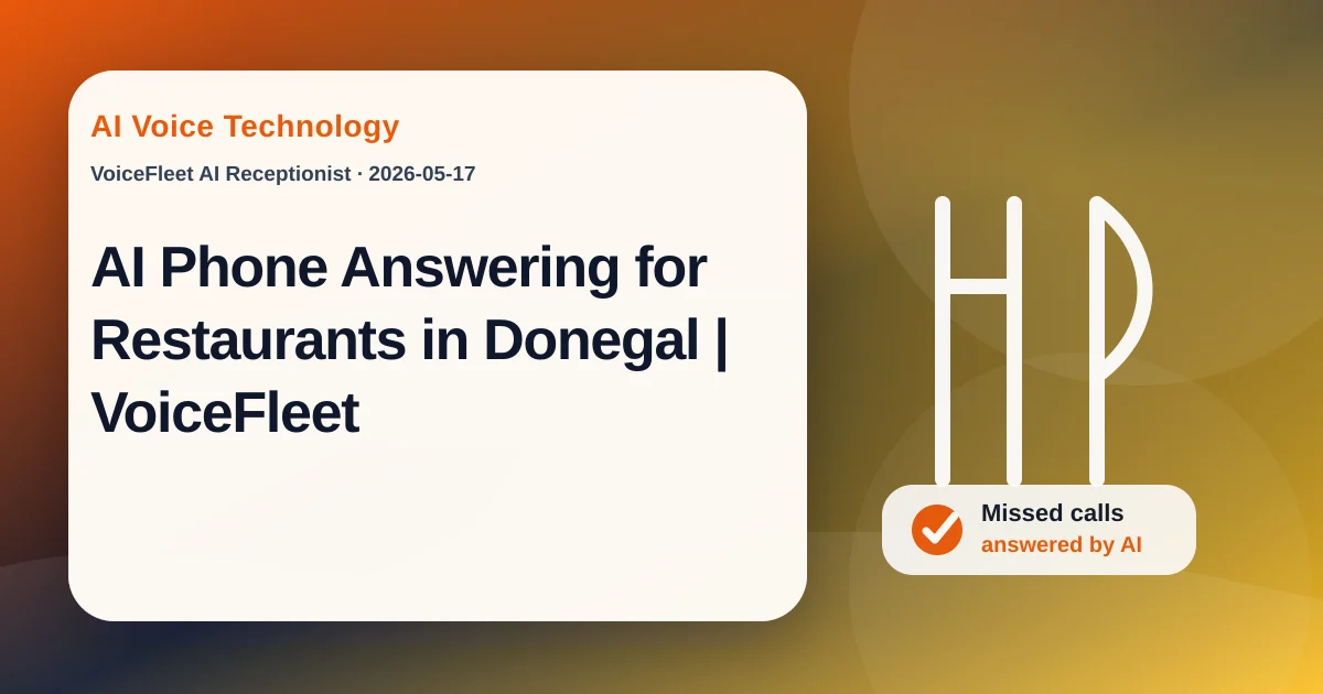 AI Phone Answering for Restaurants in Donegal | VoiceFleet — VoiceFleet blog illustration