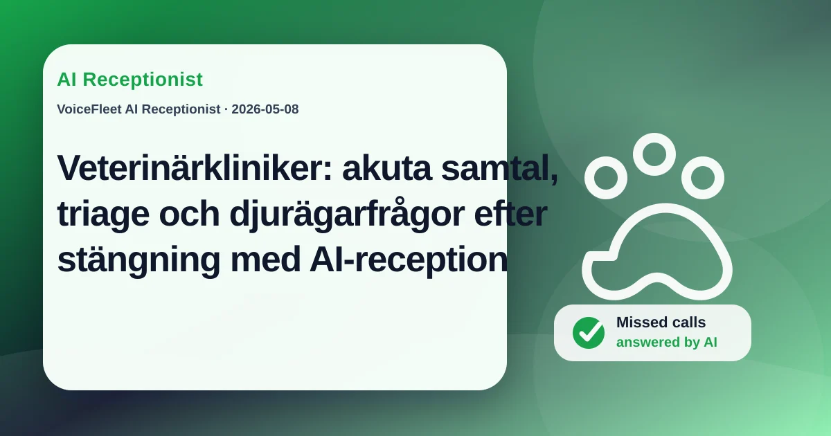 Veterinärkliniker: akuta samtal, triage och djurägarfrågor efter stängning med AI-reception — VoiceFleet blog illustration